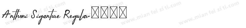 Anthoni Siganture Regular字体转换
